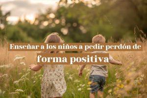 post hijos pedir perdón