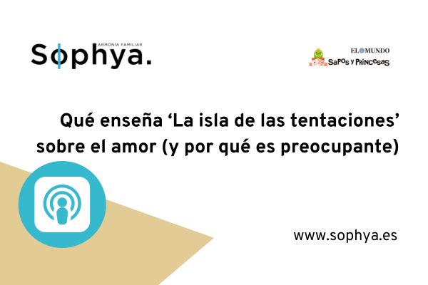 La Isla de las Tentaciones y los adolescentes