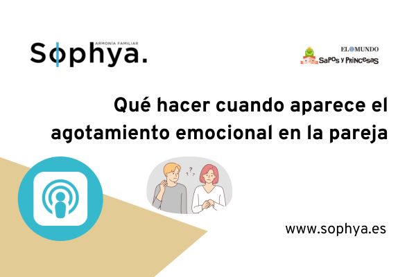 Gracias a Sapos y Princesas por abordar el agotamiento emocional en la pareja