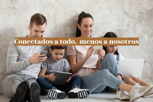 Adicciones digitales: cómo afectan a la pareja y a los hijos